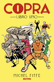 Copra – Libro 1 | N0326-OTED13 | Michel Fiffe | Terra de Còmic - Tu tienda de cómics online especializada en cómics, manga y merchandising