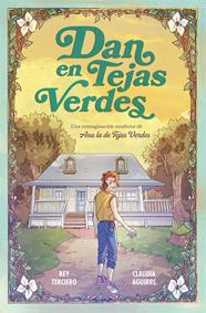 Dan en tejas verdes | N1125-NOR02 | Rey Terciero, Claudia Aguirre | Terra de Còmic - Tu tienda de cómics online especializada en cómics, manga y merchandising