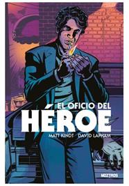 El oficio del héroe | N0325-OTED16 | Matt Kidnt, David Lapham | Terra de Còmic - Tu tienda de cómics online especializada en cómics, manga y merchandising