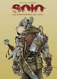 Solo. Los supervivientes del Caos 01  | N0321-OTED01 | Oscar Martín | Terra de Còmic - Tu tienda de cómics online especializada en cómics, manga y merchandising