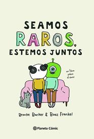 Seamos raros, estemos juntos | N0621-PLA27 | Brooke Barker | Terra de Còmic - Tu tienda de cómics online especializada en cómics, manga y merchandising