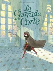 La charada de la corte | N1122-NOR36 | Flore Vesco, Kerascoët | Terra de Còmic - Tu tienda de cómics online especializada en cómics, manga y merchandising