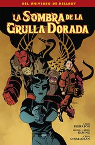 La sombra de la Grulla Dorada | N1126-NOR45 | Mike Mignola, Chris Roberson, varios autores | Terra de Còmic - Tu tienda de cómics online especializada en cómics, manga y merchandising