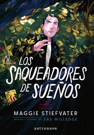 The Raven boys 02. Los saqueadores de sueños. | N1026-NOR02 | Maggie, Stiefvate Sas Milledge | Terra de Còmic - Tu tienda de cómics online especializada en cómics, manga y merchandising