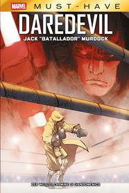 Marvel Must-Have. Daredevil. Jack "Batallador" Murdock | N0526-PAN23 | Carmine Di Giandomenico, Zeb Wells | Terra de Còmic - Tu tienda de cómics online especializada en cómics, manga y merchandising