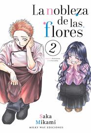 La nobleza de las flores, Vol. 2 | N0624-MILK02 | Saka Mikami | Terra de Còmic - Tu tienda de cómics online especializada en cómics, manga y merchandising