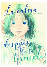 La calma despues de la tormenta | N0623-ARE05 | Nao Takami | Terra de Còmic - Tu tienda de cómics online especializada en cómics, manga y merchandising