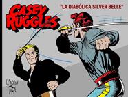 Casey Ruggles Vol. 05. La diábolica Silver Belle | N0924-OTED18 | Warren Tufts | Terra de Còmic - Tu tienda de cómics online especializada en cómics, manga y merchandising