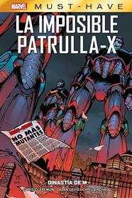 Marvel Must-Have. La Imposible Patrulla-X 4. Dinastía de M | N0623-PAN42 | Aaron Lopresti, Randy Green, Chris Bachalo, Chris Claremont, Alan Davis | Terra de Còmic - Tu tienda de cómics online especializada en cómics, manga y merchandising