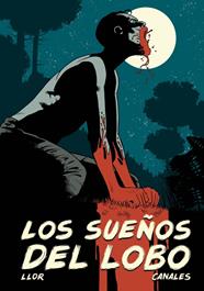 Los sueños del lobo | N0124-DOL03 | Fernando Llor e Ismael Canales | Terra de Còmic - Tu tienda de cómics online especializada en cómics, manga y merchandising
