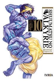 Shuumatsu no valkyrie. Record of Ragnarok 10 | N1021-IVR11 | Takumi Fukui, Shinya Umemura | Terra de Còmic - Tu tienda de cómics online especializada en cómics, manga y merchandising