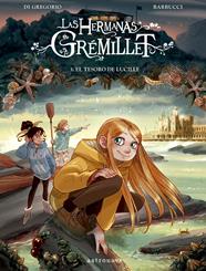 Las hermanas Grémillet 3. El tesoro de Lucille | N0922-NOR38 | Alessandro Barbucci, Giovanni Di Gregorio | Terra de Còmic - Tu tienda de cómics online especializada en cómics, manga y merchandising