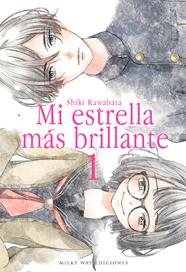 Mi estrella más brillante, Vol. 1 | N0720-MILK04 | Shiki Kawabata | Terra de Còmic - Tu tienda de cómics online especializada en cómics, manga y merchandising