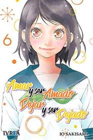 Amar y ser amado, dejar y ser dejado 06 | N0918-IVR02 | Io Sakisaka | Terra de Còmic - Tu tienda de cómics online especializada en cómics, manga y merchandising