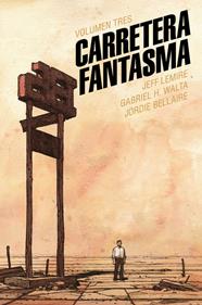 Carretera fantasma 03 | N0426-AST01 | Gabriel Hernández Walta, Jeff Lemire | Terra de Còmic - Tu tienda de cómics online especializada en cómics, manga y merchandising