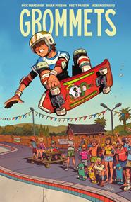 Grommets | N1225-NOR13 | Rick Remender, Brian Posehn, Brett Parson, Moreno Dinisio | Terra de Còmic - Tu tienda de cómics online especializada en cómics, manga y merchandising