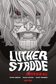 Luther Strode. Edición Integral | N0626-OTED08 | Justin Jordan, Tradd Moore, Felipe Sobreiro | Terra de Còmic - Tu tienda de cómics online especializada en cómics, manga y merchandising