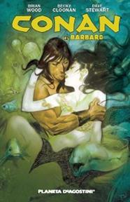 Conan el bárbaro nº1 | N112-PDA18 | Brian Wood, Becky Cloonan, Dave Sterwart | Terra de Còmic - Tu tienda de cómics online especializada en cómics, manga y merchandising