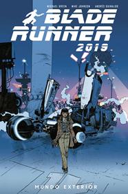Blade Runner 2019 2. Mundo exterior | N1220-NOR19 | Green, Andres Guinaldo, Mike Johnson | Terra de Còmic - Tu tienda de cómics online especializada en cómics, manga y merchandising