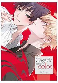 Cegado por los celos | N0524-ARE03 | Eiji Nagisa | Terra de Còmic - Tu tienda de cómics online especializada en cómics, manga y merchandising