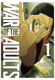 War of the adults 01 | N0626-IVR10 | Kappy, Masaaki Tsuzuki | Terra de Còmic - Tu tienda de cómics online especializada en cómics, manga y merchandising