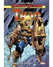 Heroes Return. Thor 2. Lágrimas de dioses | N0722-PAN24 | Dan Jurgens, Mike McKone, John Romita Jr. | Terra de Còmic - Tu tienda de cómics online especializada en cómics, manga y merchandising