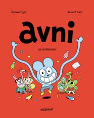 Avni 2. ¡Un superamigo! | N0421-AST07 | Romain Pujol, Vincent Caut | Terra de Còmic - Tu tienda de cómics online especializada en cómics, manga y merchandising