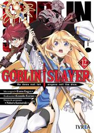 Goblin Slayer 12 | N0622-IVR06 | Kumo Kagyu, Kousuke Kurose, Noboru Kannatuki | Terra de Còmic - Tu tienda de cómics online especializada en cómics, manga y merchandising