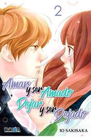 Amar y ser amado. Dejar y ser dejado 02 | N0118-IVR02 | Io Sakisaka | Terra de Còmic - Tu tienda de cómics online especializada en cómics, manga y merchandising