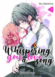 Whispering you a Love Song nº 07 | N0625-PLA48 | Eku Takeshima | Terra de Còmic - Tu tienda de cómics online especializada en cómics, manga y merchandising