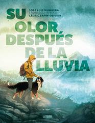 Su olor después de la lluvia | N0625-AST01 | Cédric Sapin-Defour, José Luis Munuera | Terra de Còmic - Tu tienda de cómics online especializada en cómics, manga y merchandising