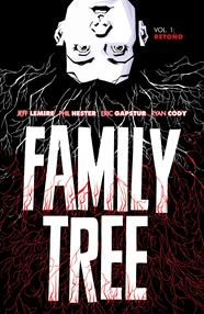 Family Tree 1. Retoño | N0421-AST06 | Jeff Lemire, Phil Hester | Terra de Còmic - Tu tienda de cómics online especializada en cómics, manga y merchandising