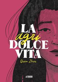 La agridolce vita | N1023-AST04 | Quan Zhou | Terra de Còmic - Tu tienda de cómics online especializada en cómics, manga y merchandising