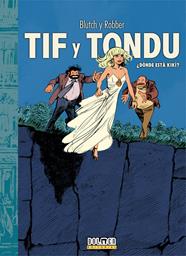 Tif y Tondu vol. 8. ¿Dónde está Kikí? | N0523-DOL01 | Guion: Robber  – Dibujo: Blutch | Terra de Còmic - Tu tienda de cómics online especializada en cómics, manga y merchandising