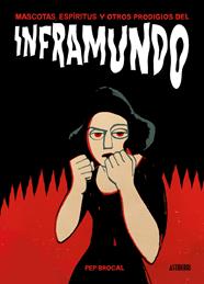 Inframundo | N0619-AST03 | Pep Brocal | Terra de Còmic - Tu tienda de cómics online especializada en cómics, manga y merchandising