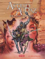 Astrid, Audaz &los reyes de Thule. La regencia | N0422-OTED06 | Sal Donaire, Tiago Barsa, Manuel Veiga | Terra de Còmic - Tu tienda de cómics online especializada en cómics, manga y merchandising