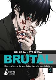 ¡Brutal! Confesiones de un detective de homicidios 5 | N1224-OTED29 | Kei Koga y Ryo Izawa | Terra de Còmic - Tu tienda de cómics online especializada en cómics, manga y merchandising