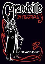 Grandville. Integral | N0524-AST03 | Bryan Talbot | Terra de Còmic - Tu tienda de cómics online especializada en cómics, manga y merchandising