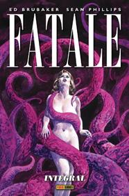 Fatale Integral 2 | N0918-PAN23 | Ed Brubaker, Sean Phillips | Terra de Còmic - Tu tienda de cómics online especializada en cómics, manga y merchandising