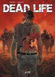 Dead Life (Integral) | N0422-YER02 | Jean-Charles Gaudin | Terra de Còmic - Tu tienda de cómics online especializada en cómics, manga y merchandising