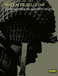 Una estrella de algodón negro | N1118-NOR29 | Yves Sente, Steve Cuzor | Terra de Còmic - Tu tienda de cómics online especializada en cómics, manga y merchandising