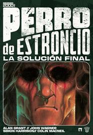 Perro de estroncio. La solución final | N1124-DOL01 | Alan Grant, John Wagner, Simon Harrison, Colin MacNeil | Terra de Còmic - Tu tienda de cómics online especializada en cómics, manga y merchandising