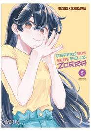Espero que seas feliz, zorra 05 | N0525-IVR07 | Mizuki Kishikawa | Terra de Còmic - Tu tienda de cómics online especializada en cómics, manga y merchandising