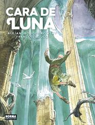 Cara de luna. Edición Integral | N1020-NOR21 | A. Jodorowsky, F. Boucq | Terra de Còmic - Tu tienda de cómics online especializada en cómics, manga y merchandising