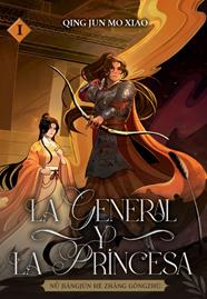 La general y la princesa vol. 1 (Novela) | N0525-OTED41 | Qing Jun Mò Xiào | Terra de Còmic - Tu tienda de cómics online especializada en cómics, manga y merchandising
