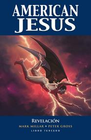 American Jesus: Libro Tercero. Revelación | N0523-PAN14 | Mark Millar, Tomm Coker, Peter Gross | Terra de Còmic - Tu tienda de cómics online especializada en cómics, manga y merchandising