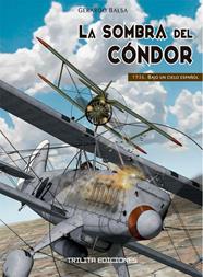 La sombra del Condor. 1936: Bajo un cielo español | N0819-OTED034 | Gerardo Balsa | Terra de Còmic - Tu tienda de cómics online especializada en cómics, manga y merchandising