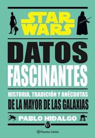 Star Wars. Datos fascinantes | N0522-PLA15 | Pablo Hidalgo | Terra de Còmic - Tu tienda de cómics online especializada en cómics, manga y merchandising