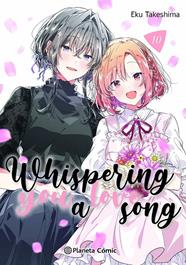 Whispering you a Love Song nº 10 | N1026-PLA43 | Eku Takeshima | Terra de Còmic - Tu tienda de cómics online especializada en cómics, manga y merchandising
