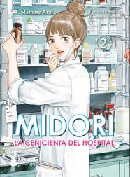 Midori, la cenicienta del hospital 02 | N1123-OT01 | Arai Mamare | Terra de Còmic - Tu tienda de cómics online especializada en cómics, manga y merchandising